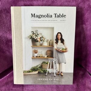 Magnolia Table Volume 2 A Collection of Recipes for Gathering Joanna Gaines